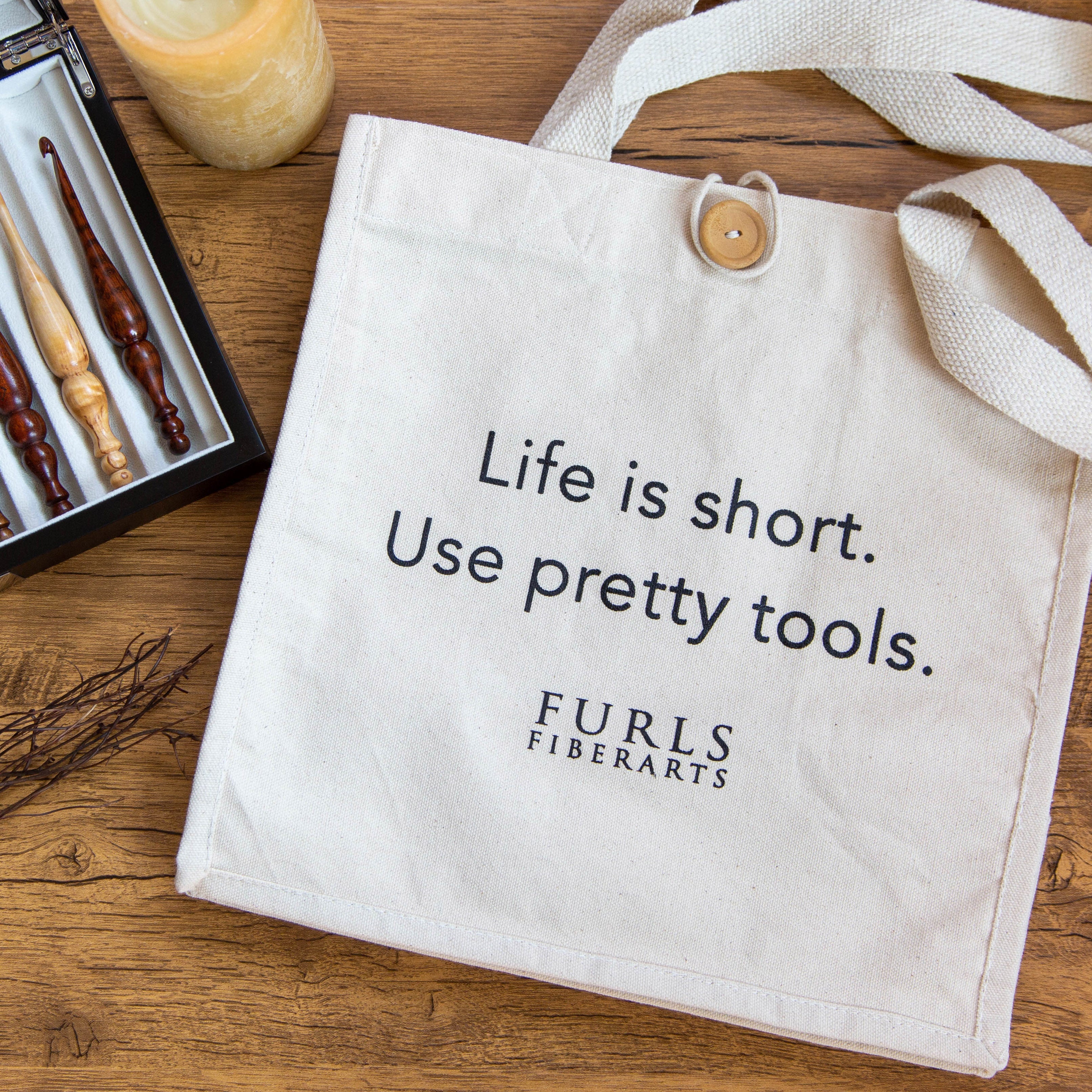 Special Edition Tote- Life is Short Use Pretty Tools FurlsCrochet